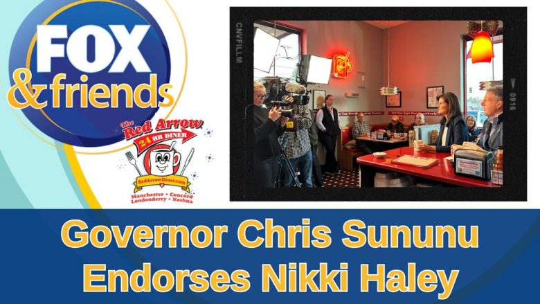 New Hampshire Governor Chris Sununu endorses Nikki Haley at Red Arrow Diner Concord during Fox & Friends Interview on FOX News.