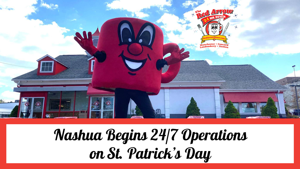 Red Arrow Diner Nashua Begins 24/7 Operations on St. Patrick’s Day