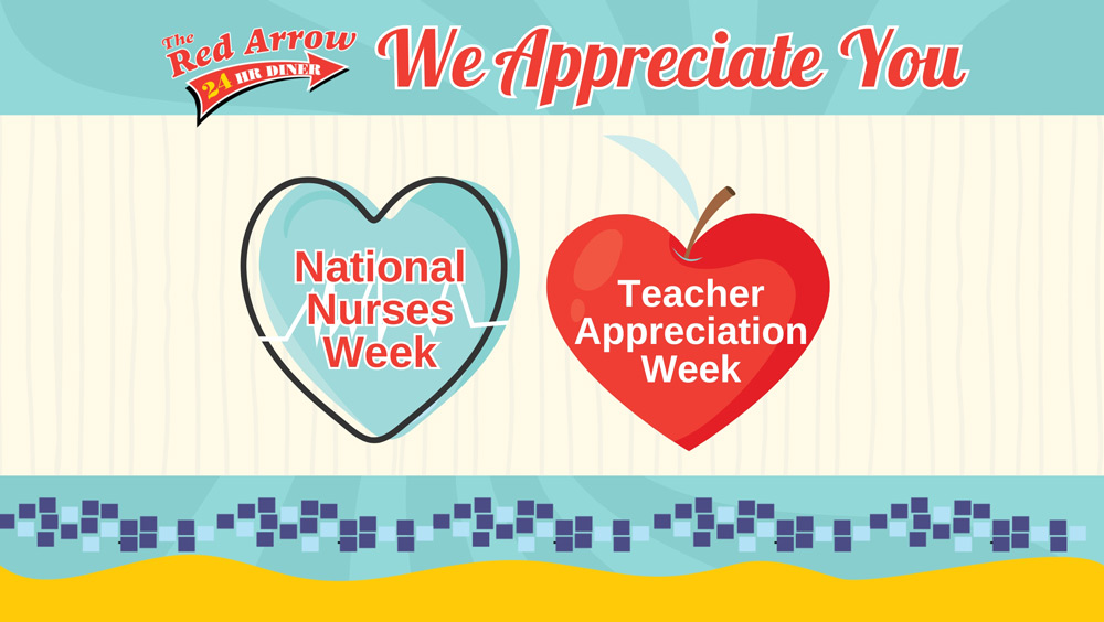 Red Arrow Diner celebrates Nurse and Teacher Appreciation week with a special promotion. 50% deal for nurses and teachers at Red Arrow Diner.